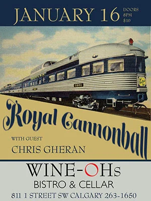 Royal Cannonball with Chris Gheran