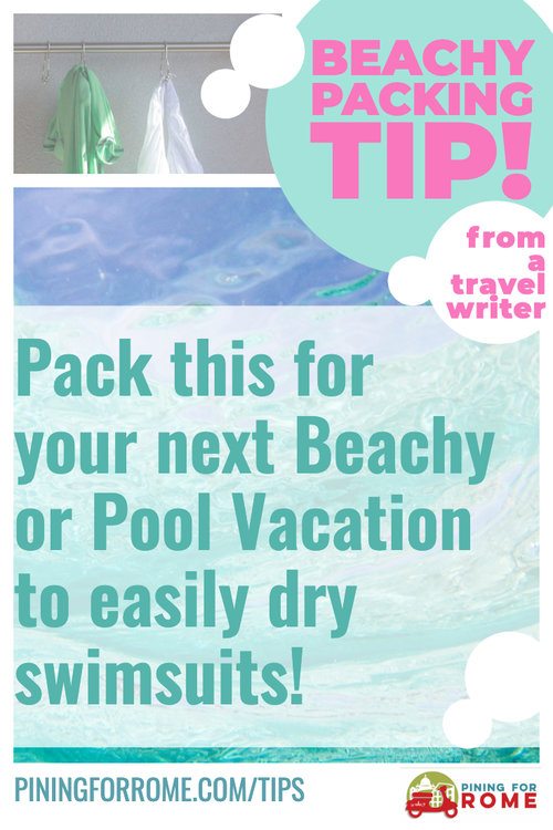 Travel Tip: Easy Solution for Drying Swimming Suits — Pining for Rome