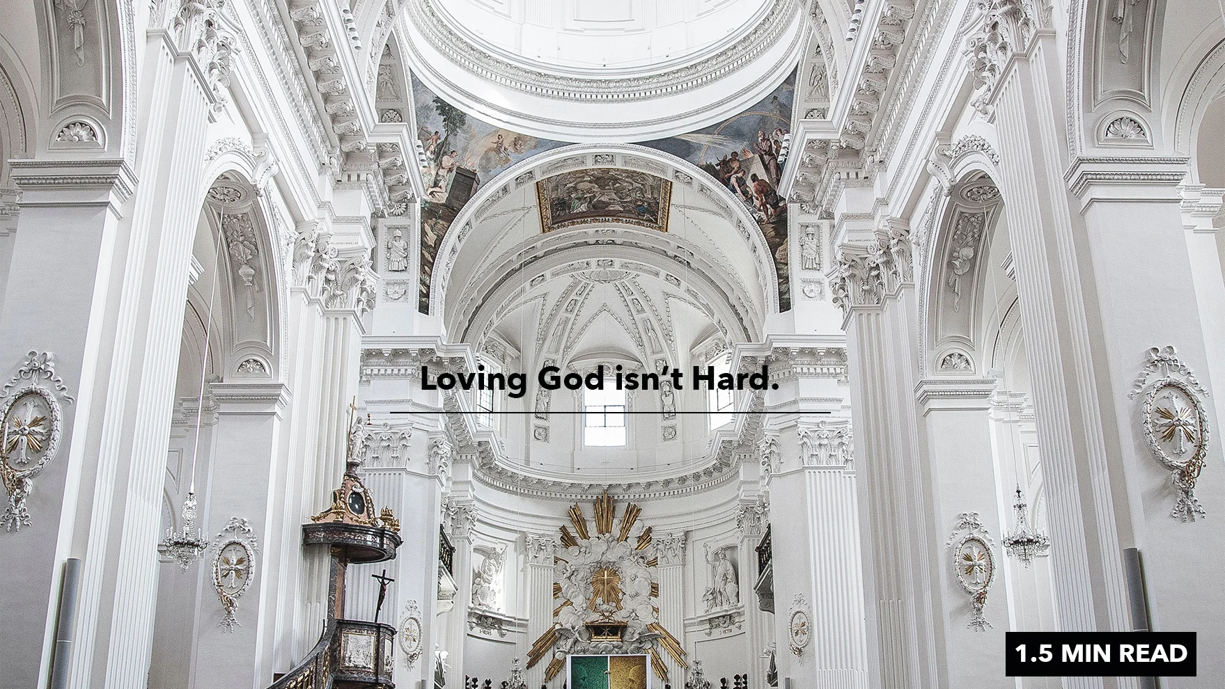 Loving God Isn’t Hard