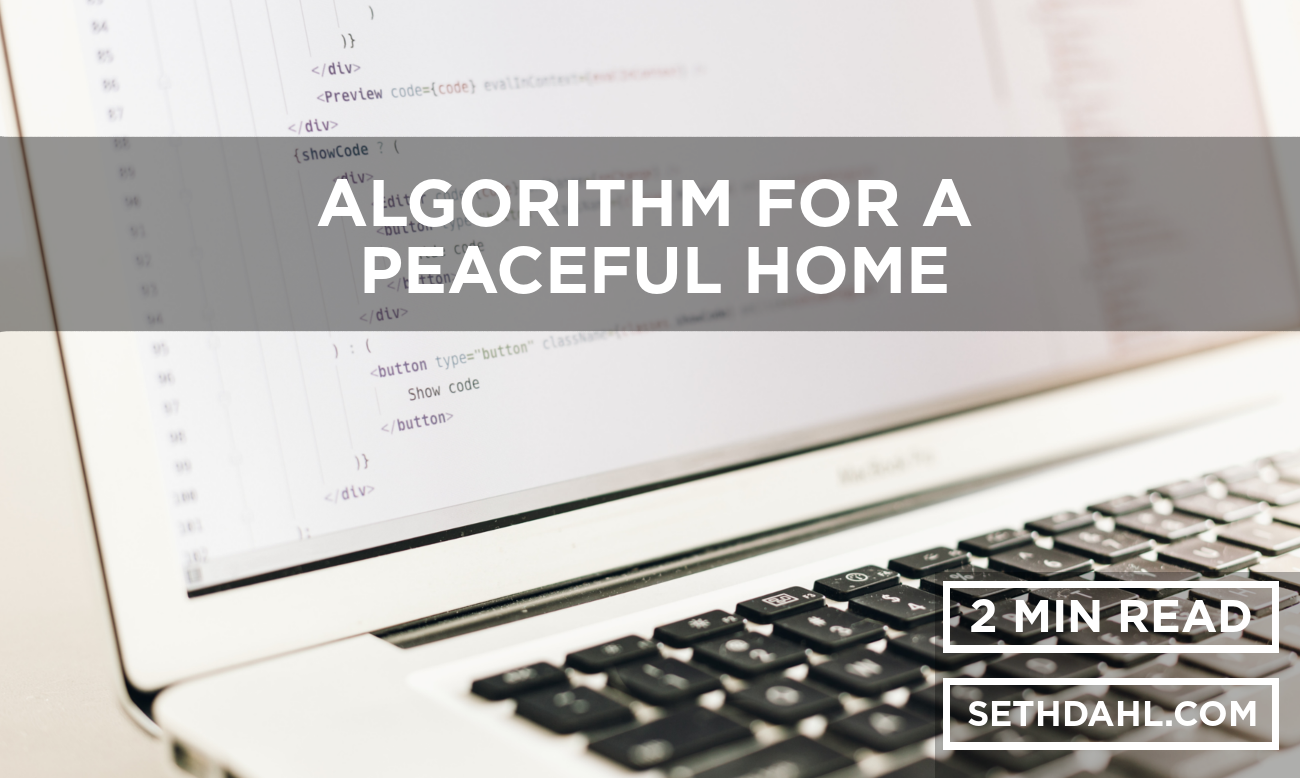 Algorithm for a Peaceful Home