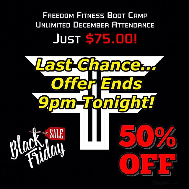 ⭐️ Last Chance ⭐️ (Valid for ALL current Non-Members) Our 50% OFF for all of December attendance offer at Freedom Fitness Boot Camp ends tonight at 9pm.  You can register using our link in our Instagram bio or message us to help you out.  We&rsquo;ve