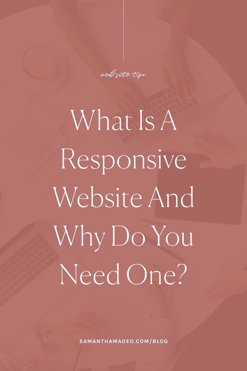 what-is-a-responsive-website-and-why-do-you-need-one-samantha-madeo