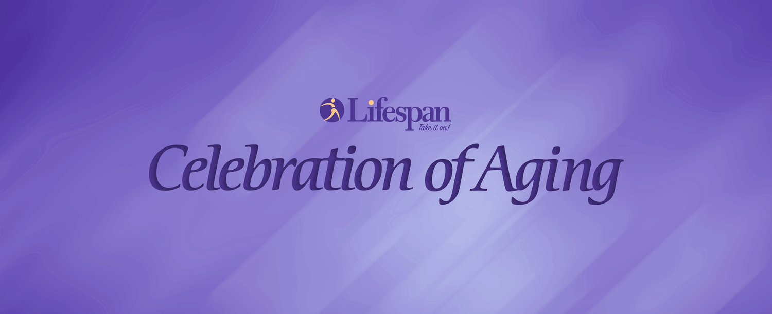 Celebration of Aging — Lifespan