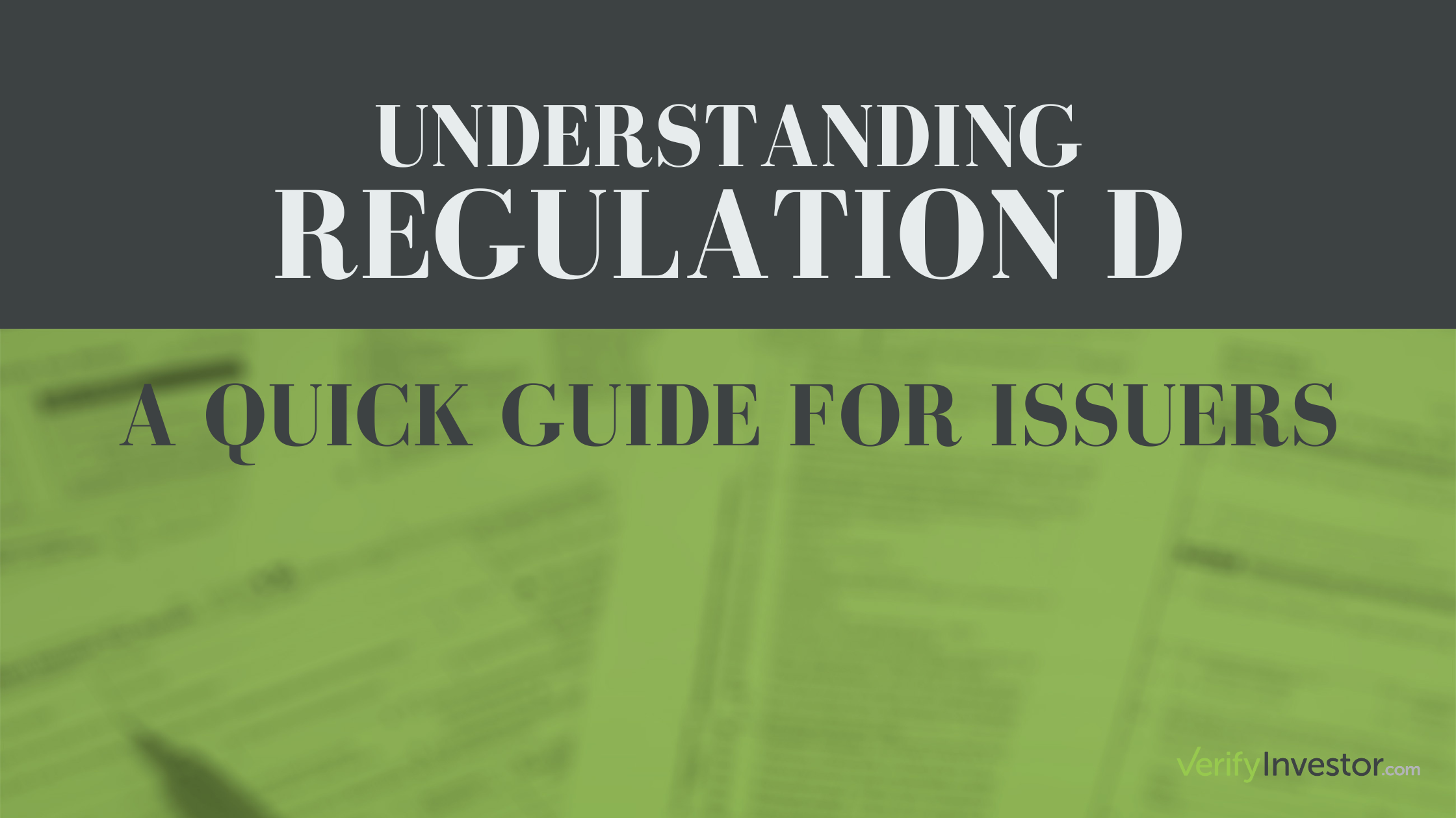 Understanding Regulation D: A Quick Guide for Issuers | Verify Investor ...