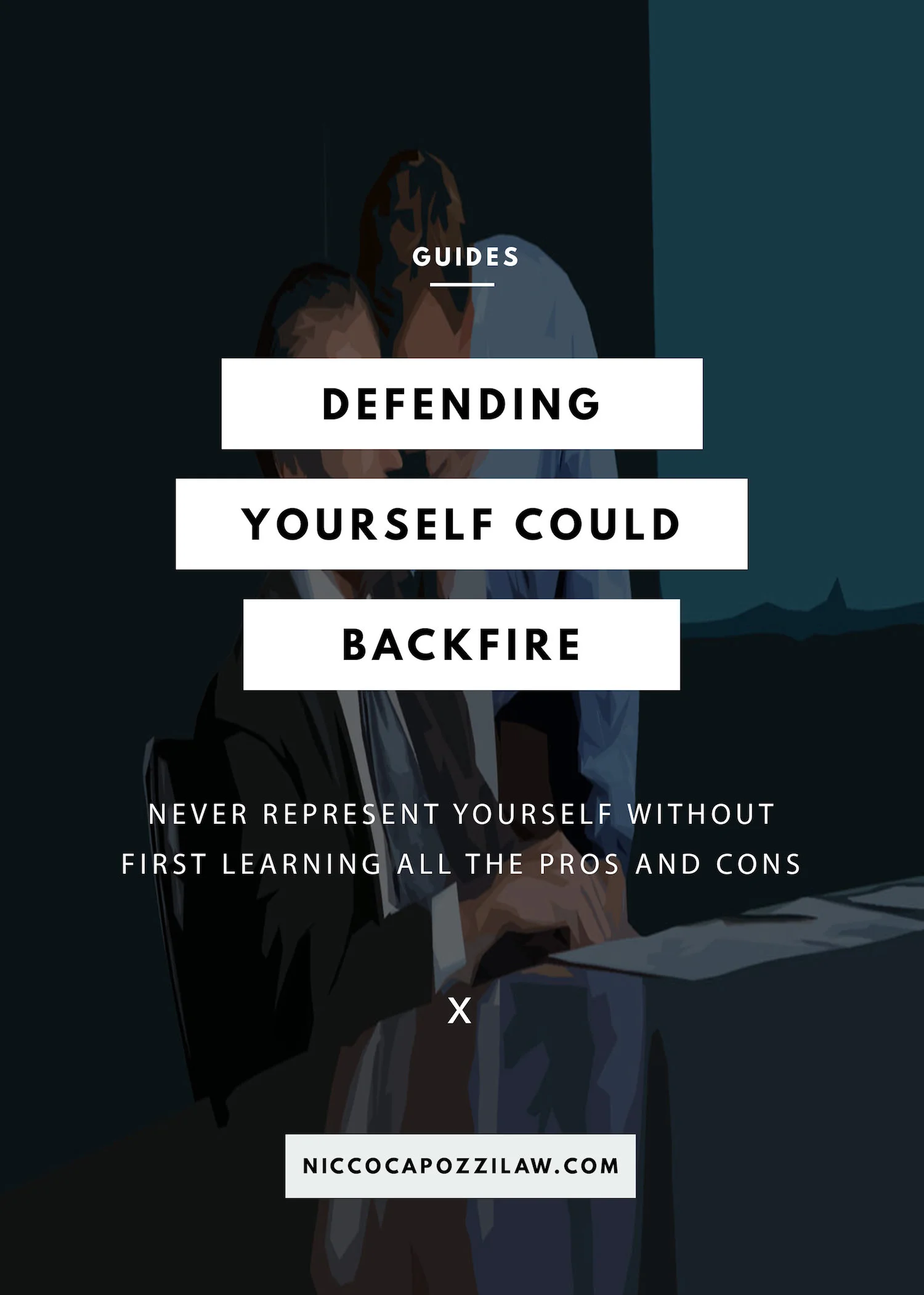 Defending yourself in criminal matters could backfire.jpg