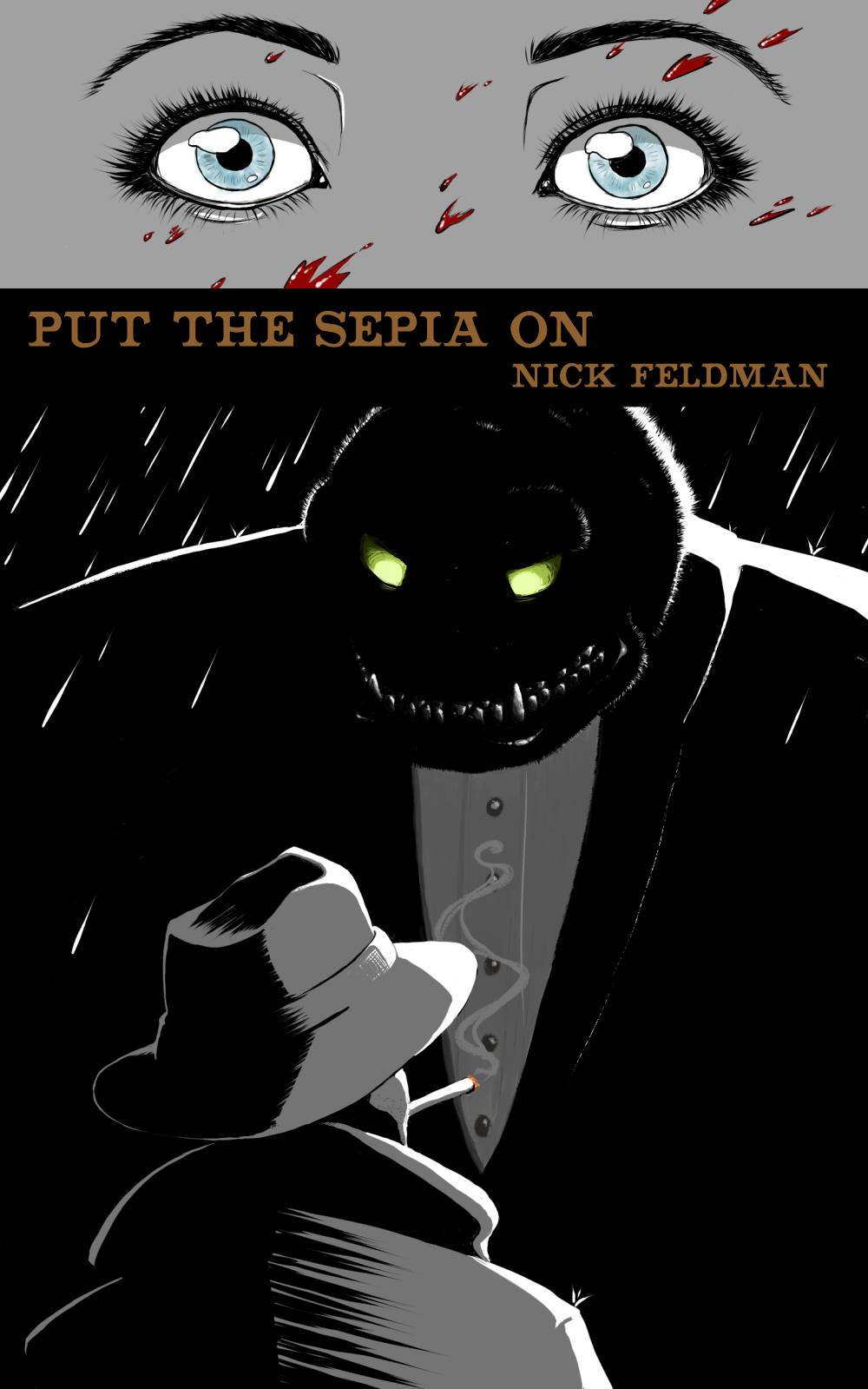 Put The Sepia On - By Nick Feldman