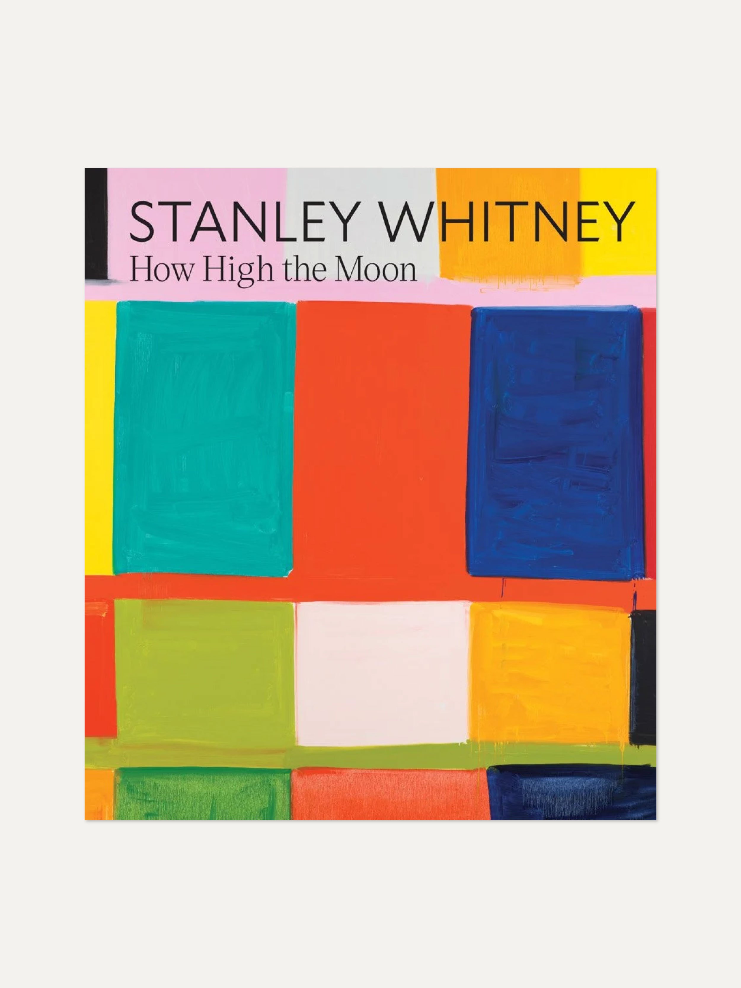 Stanley Whitney: How High the Moon