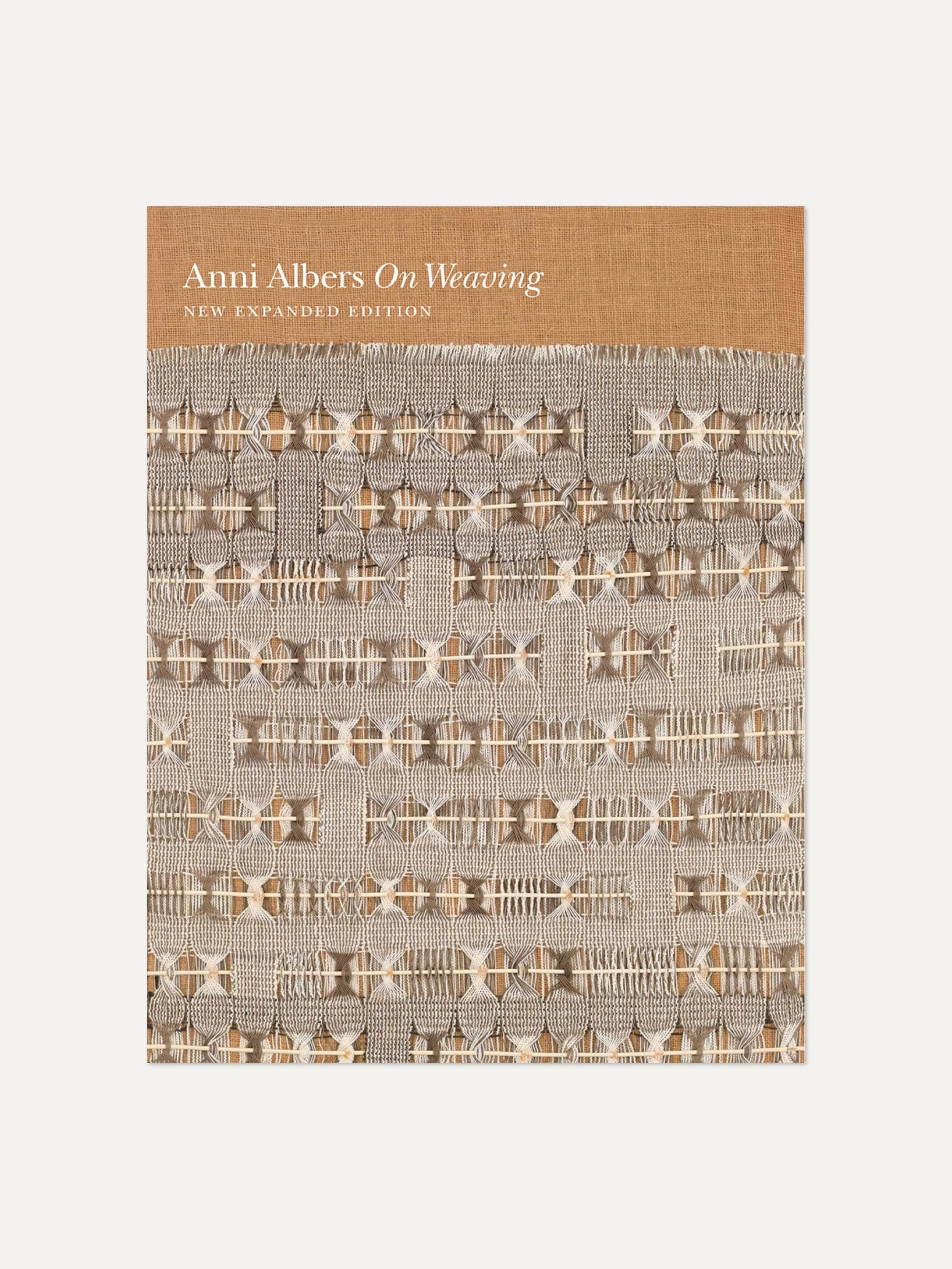 Anni Albers: On Weaving (New Expanded Edition)