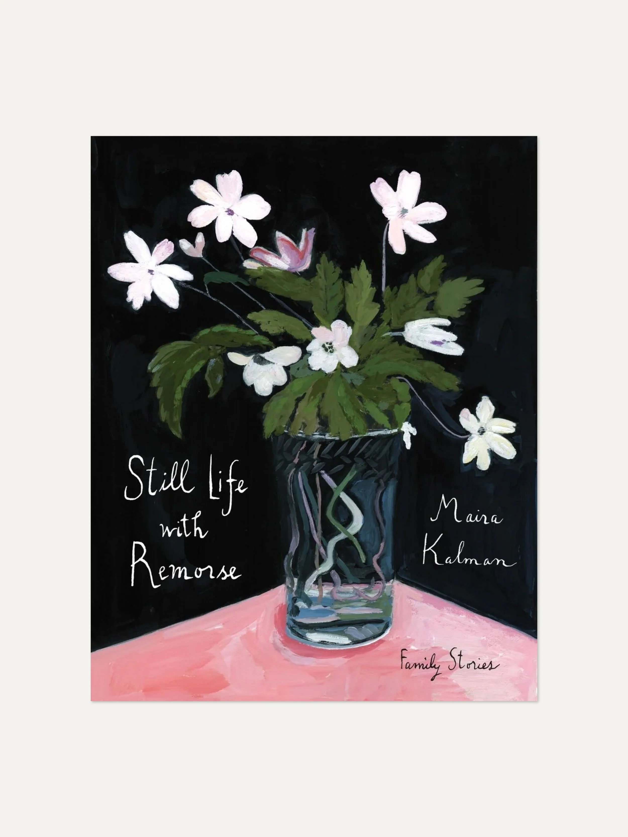 Still Life with Remorse by Maira Kalman
