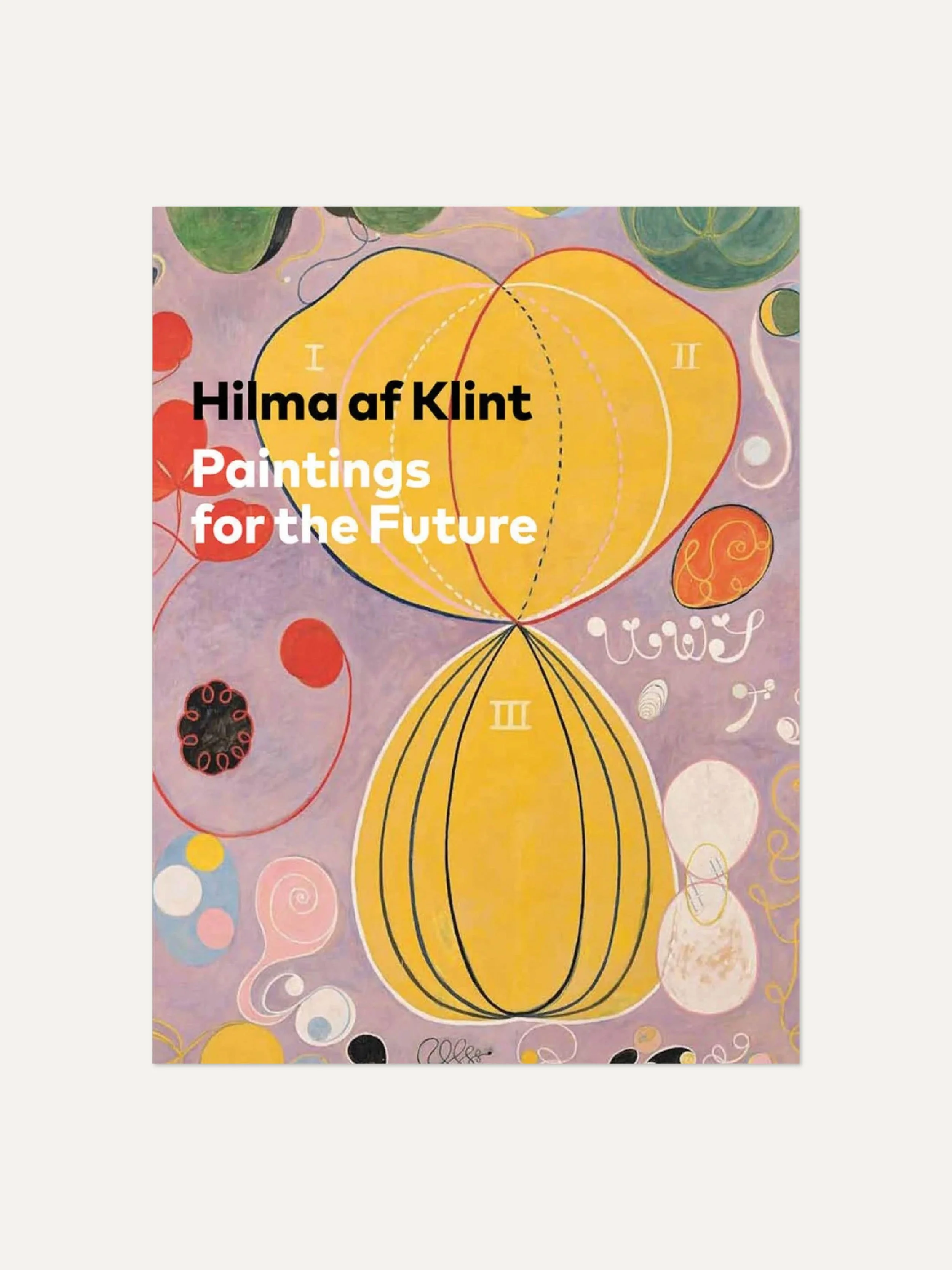 Hilma af Klint: Paintings for the Future