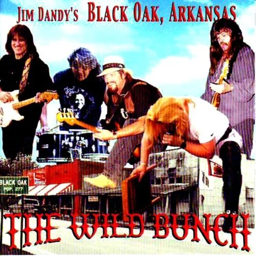 1999 Jim Dandy's Black Oak Arkansas | The Wild Bunch