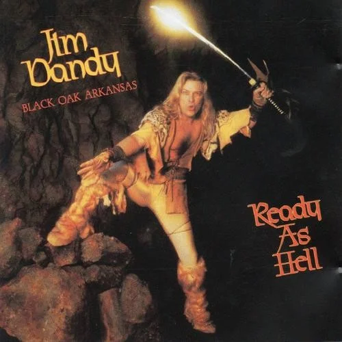 1984 Jim Dandy's Black Oak Arkansas | Ready As Hell