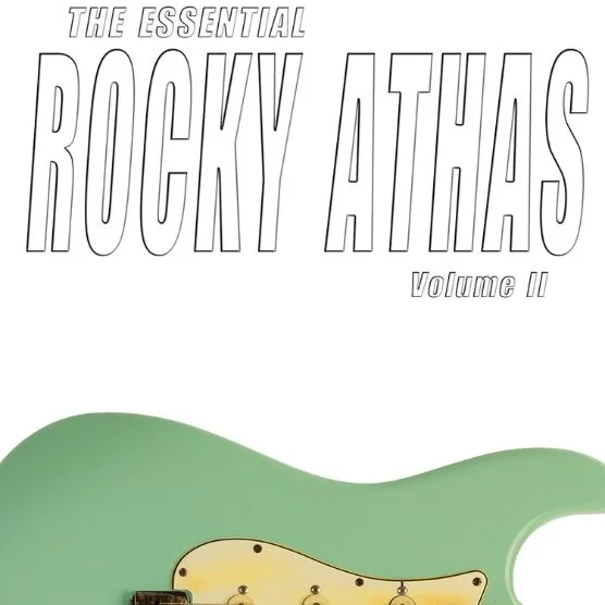 2015 Rocky Athas, with special guests Larry Samford and Walter Watson| The Essential Rocky Athas, Volume II 