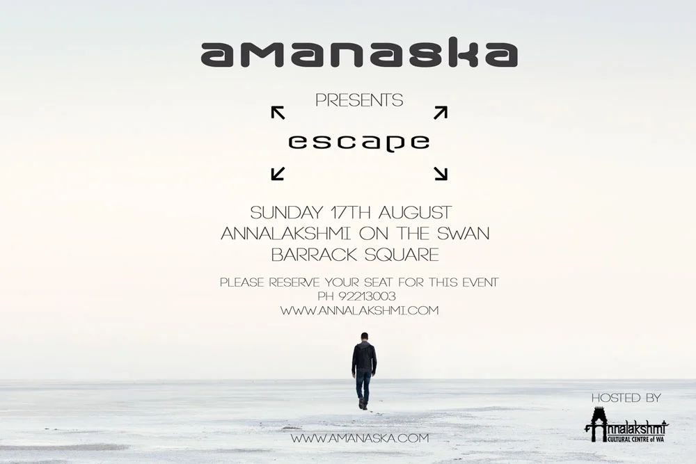 Amanaska 'Escape' @ Annalakshmi