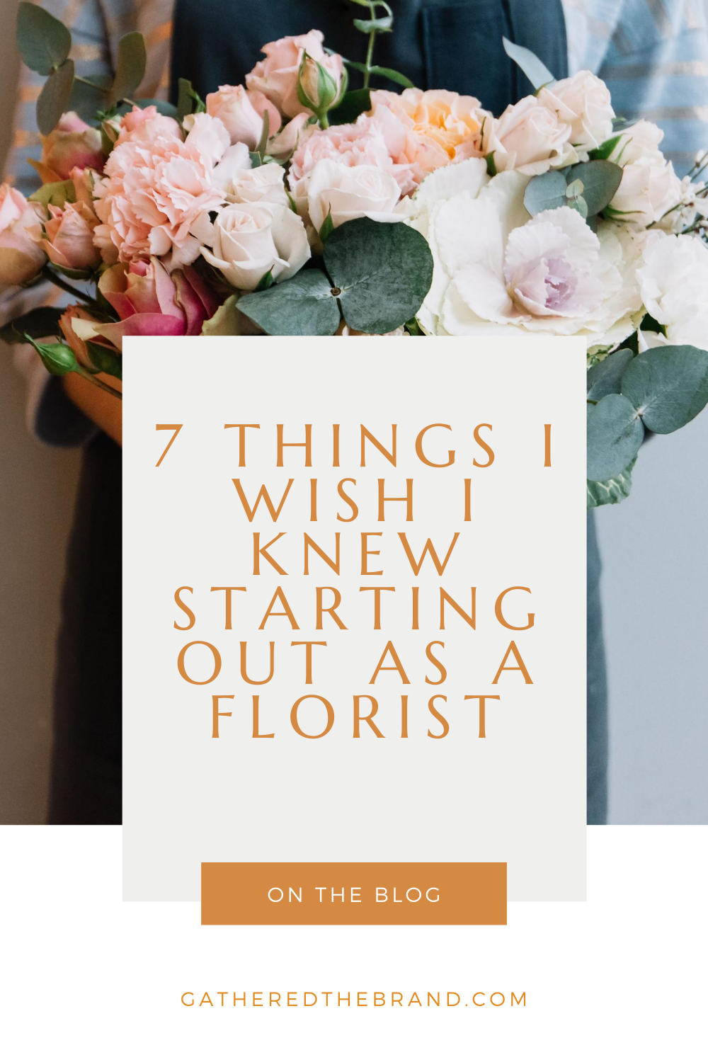7 things I wish I knew as a florist