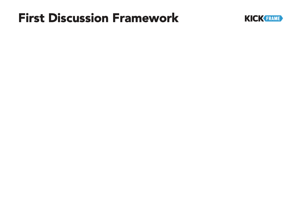 First Discussion Framework
