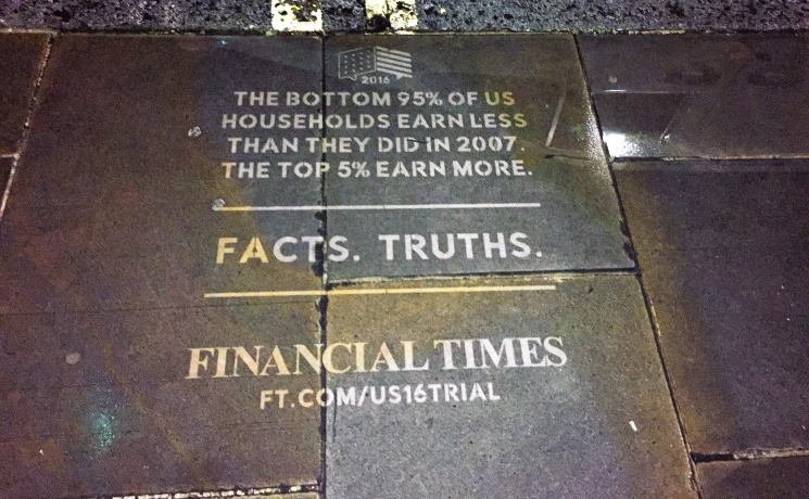 Financial Times used ‘reverse graffiti’ in its ‘Truth. Fact’ campaign around the US election