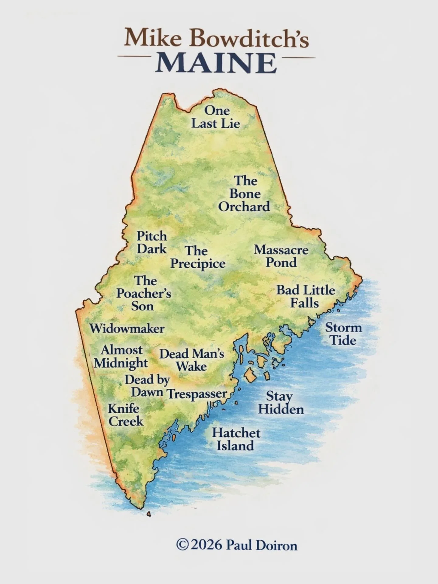 I&rsquo;ve always thought of Mike Bowditch&rsquo;s story as a map.
Over sixteen novels, I&rsquo;ve moved him across Maine&mdash;from the North Woods to the Midcoast, from the Quebec border to the islands Down East. Every landscape shapes the case he&