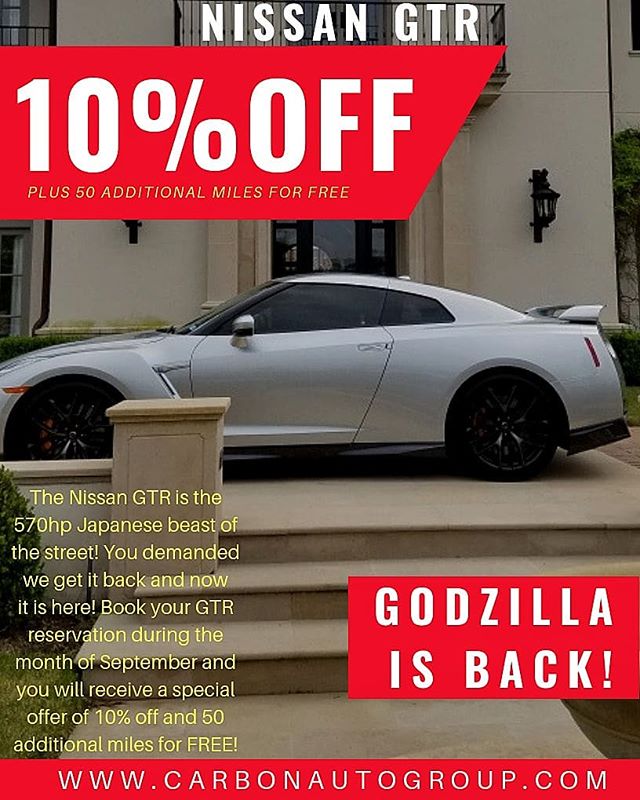 GODZILLA IS BACK! This month only receive 10% off and 50 additional miles for FREE when you book the Nissan GTR! Call 1.800.996.1960 📞 or visit www.CarbonAutoGroup.com 💻 #DreamItDriveIt #CarbonAutoGroup #exotic #car #rental #gtr #ferrari #458 #lamb