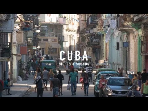 Cuba: Sights and Sounds