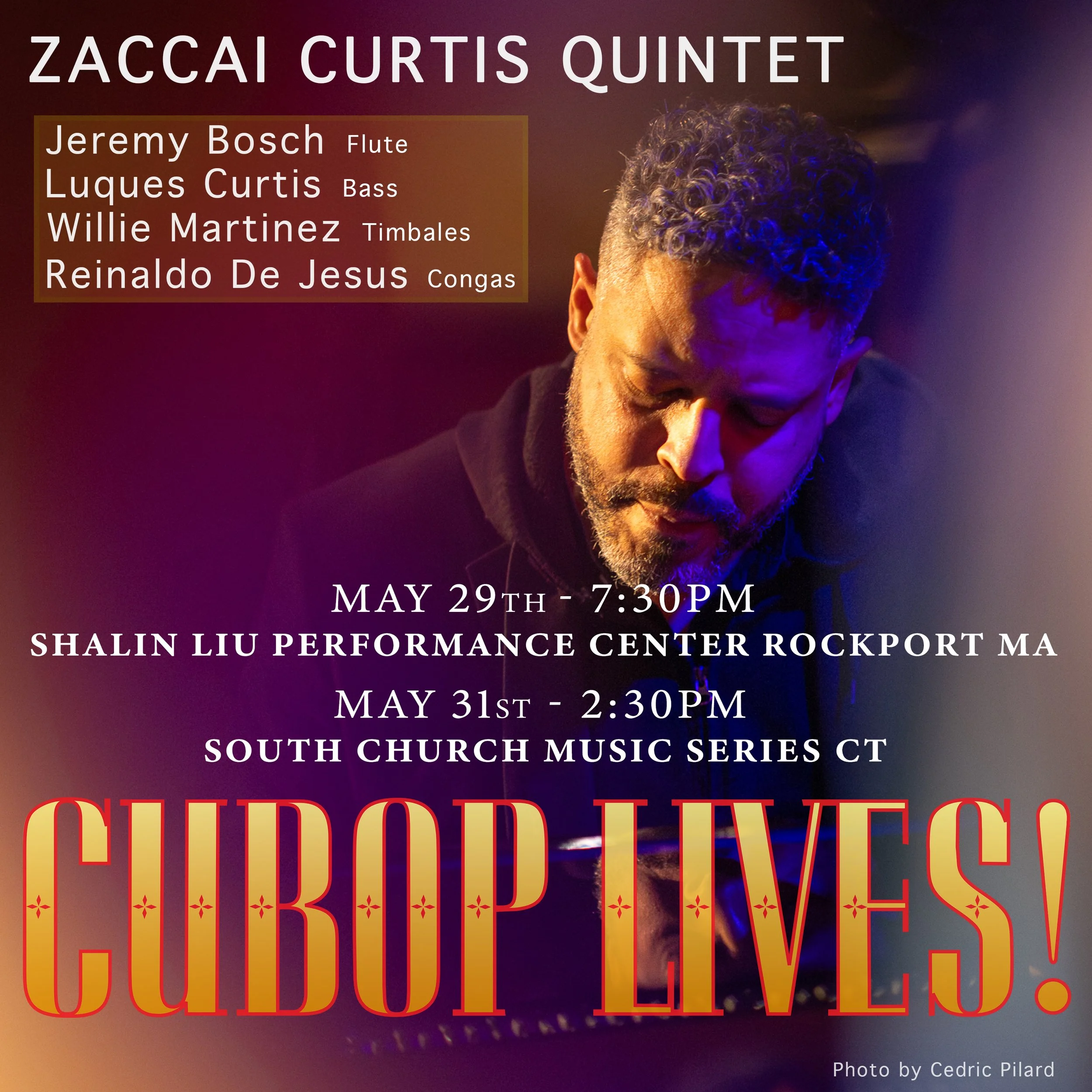 Zaccai Curtis Quintet - Cubop Lives at Shalin Liu Performance Ctr in Rockport MA
