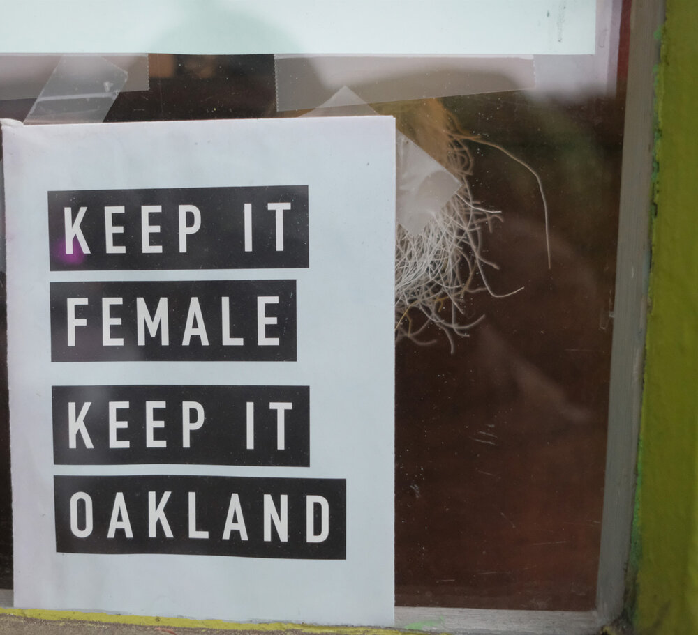 Keep it Female, Keep it Oakland