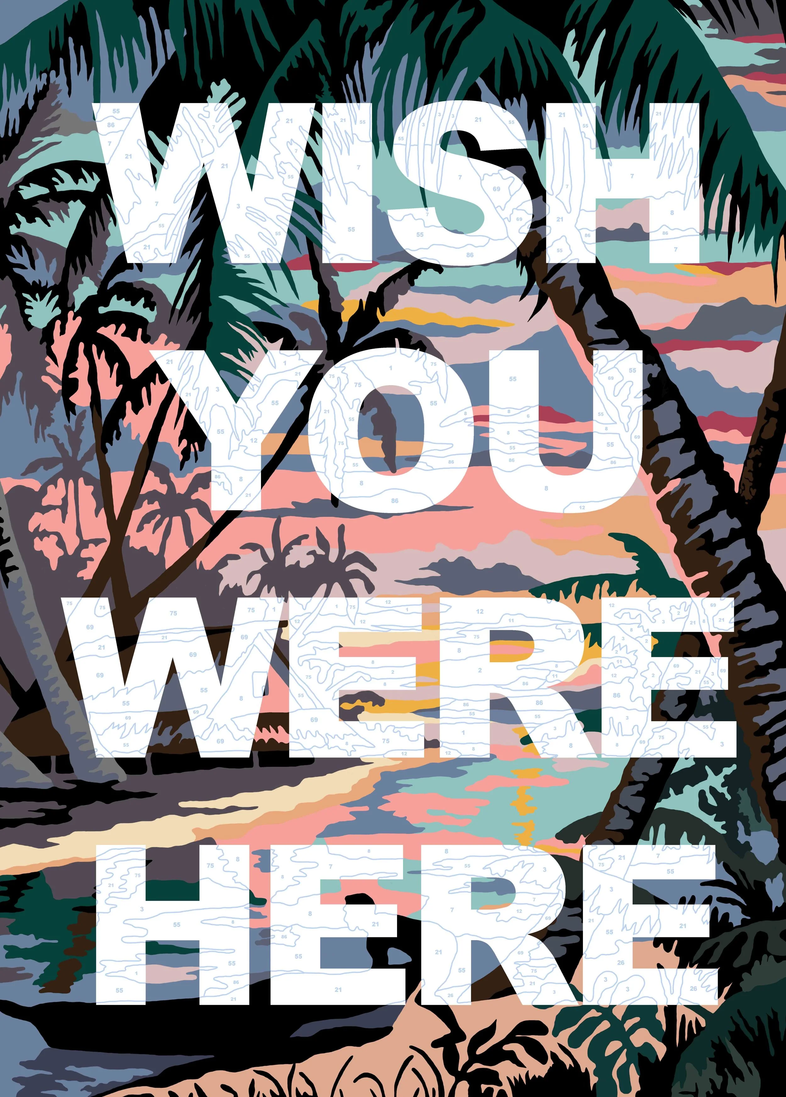 Wish You Were Here Enamel gloss paint on canvas 100 x 120 cm 2017 SOLD The limited edition print of this image has sold out 