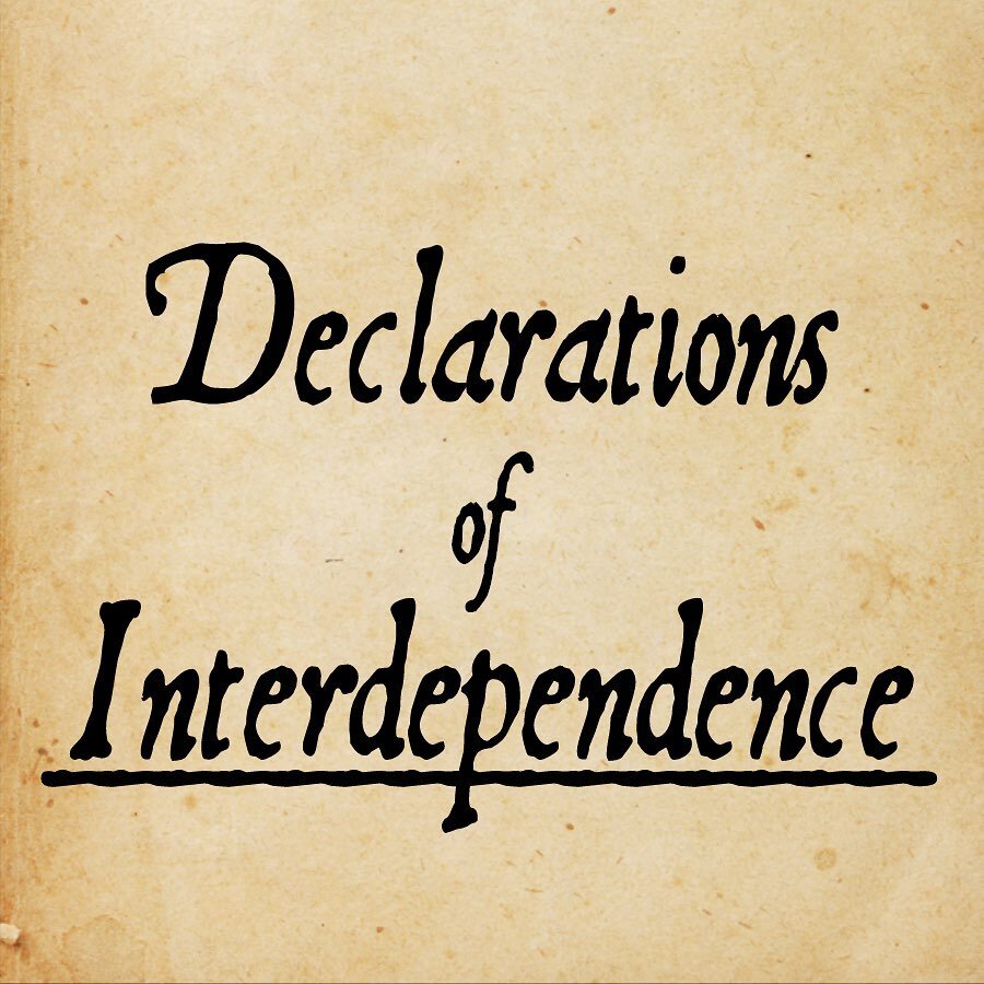 #DeclarationsOfInterdependence