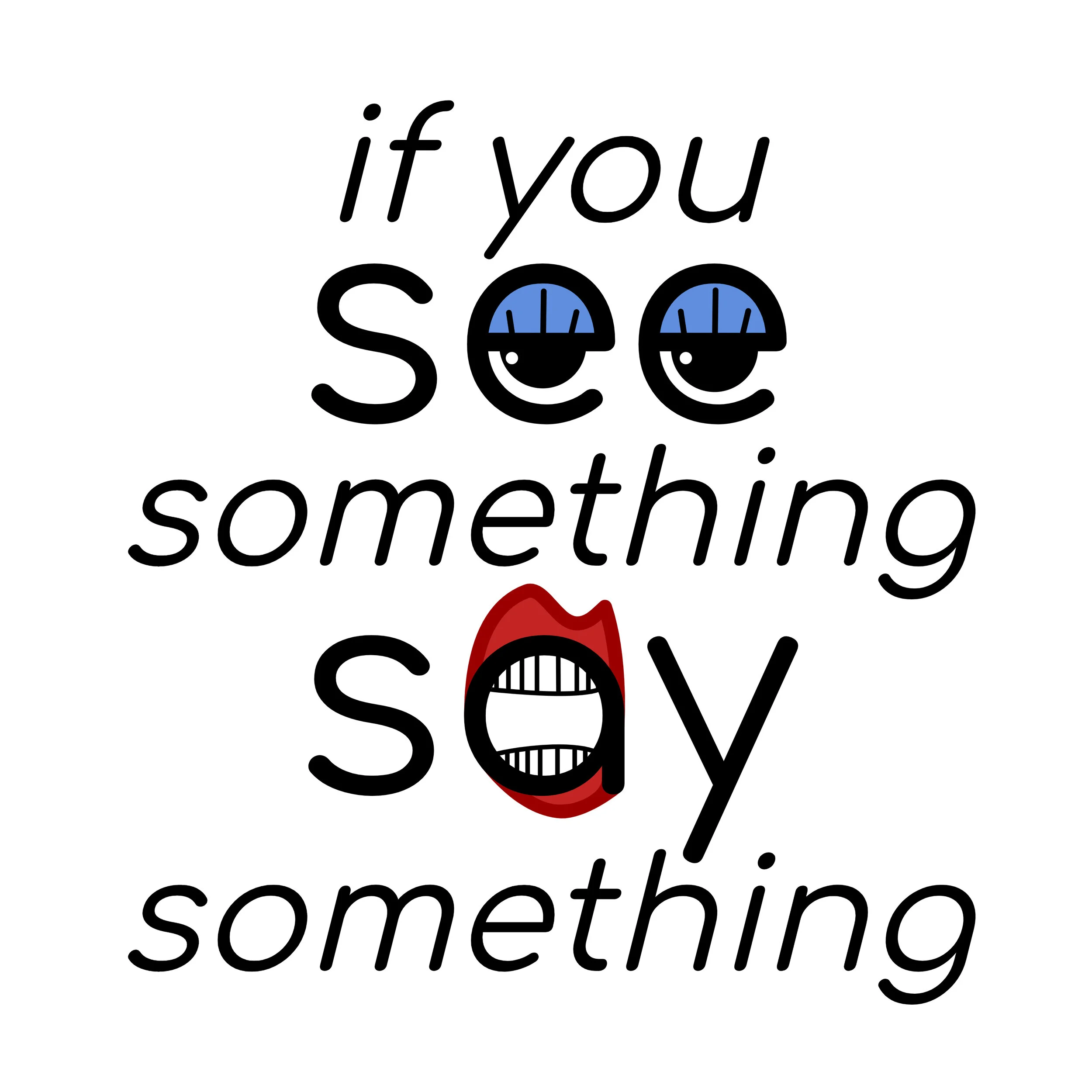 If you ___ something, ___ something.