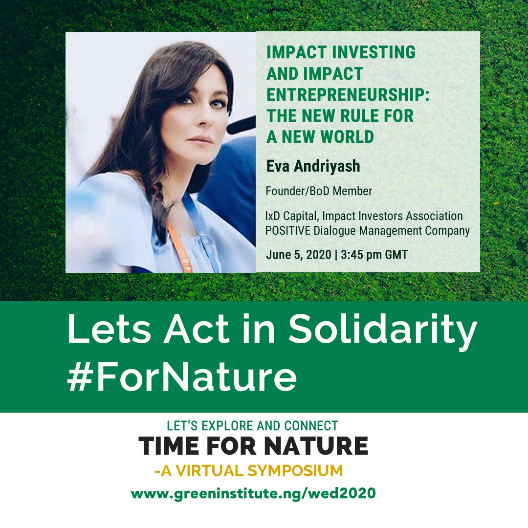 Eva Andriyash on World Environment Day, 2020: Impact Investing and Impact Entrepreneurship: The new rule for a new world