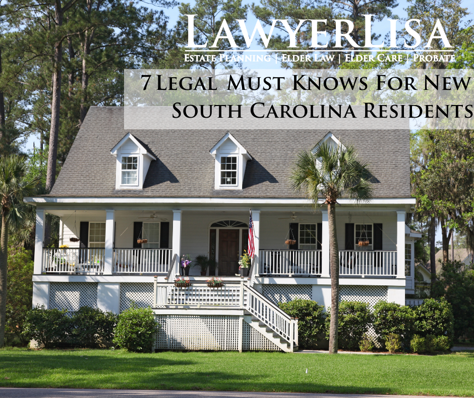 7  Legal  Must Knows for New  South Carolina Residents &nbsp;