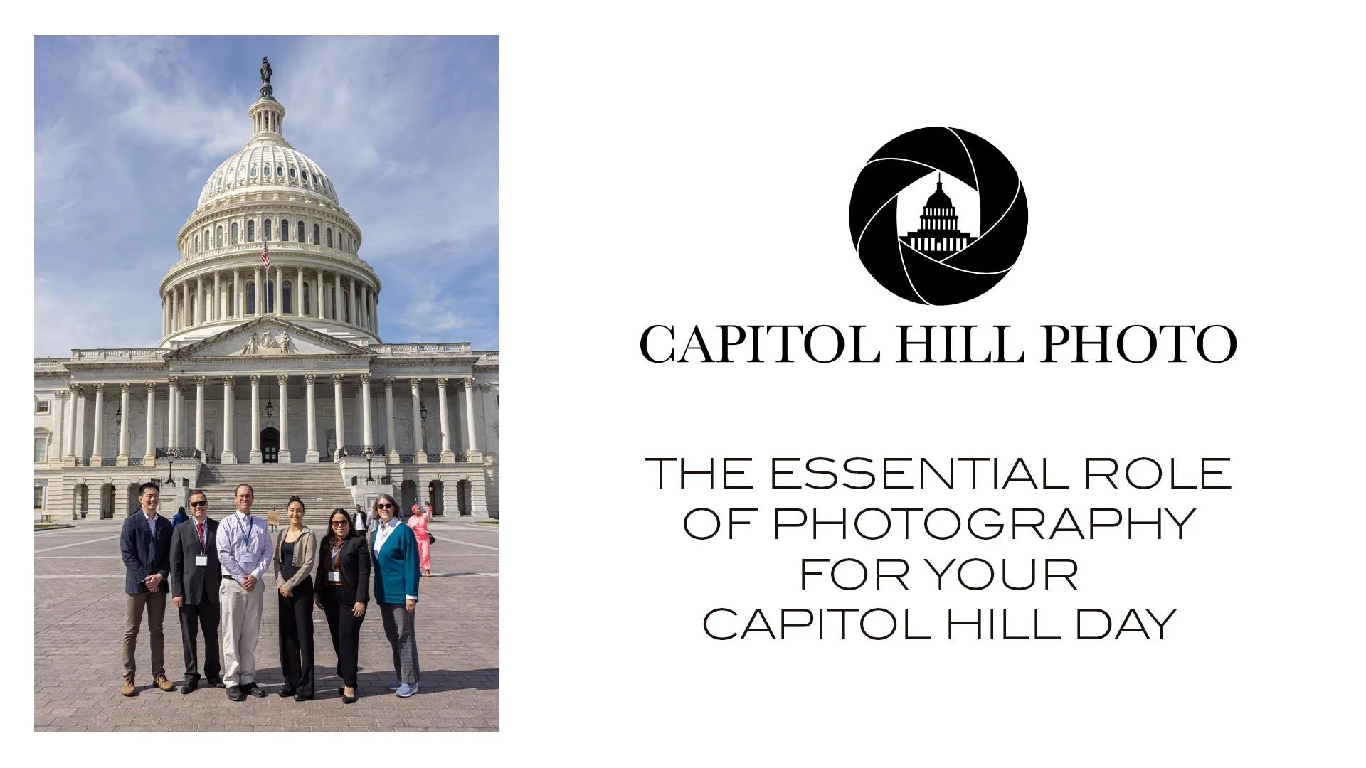 The Essential Role of Photography for Your Capitol Hill Day