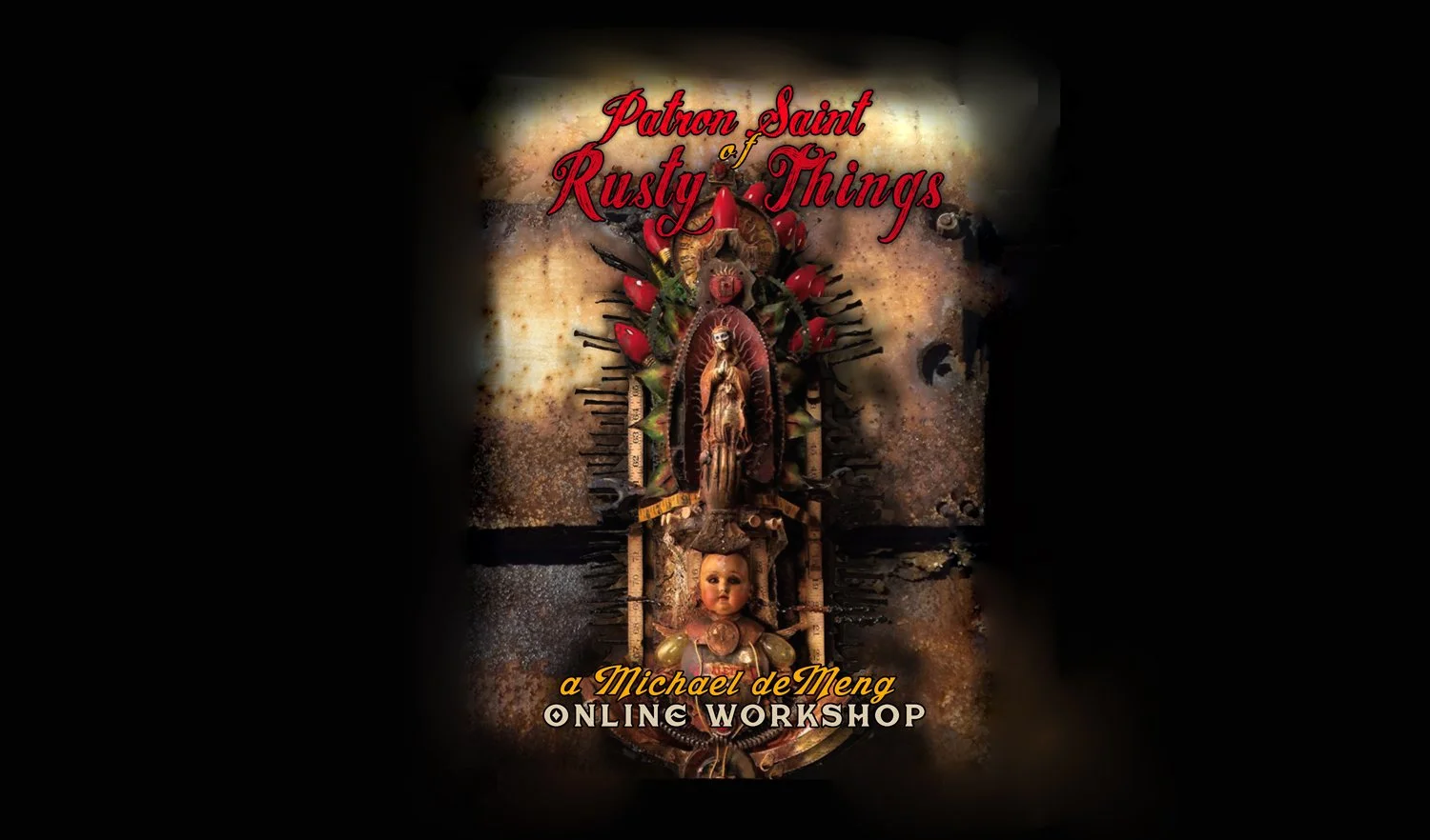 patronsaintofrustythingslooong.jpg