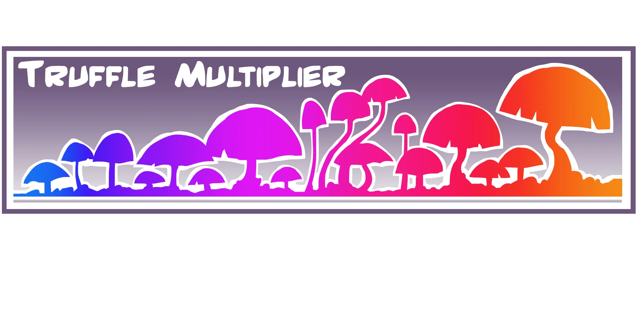 truffle multiplier.jpg