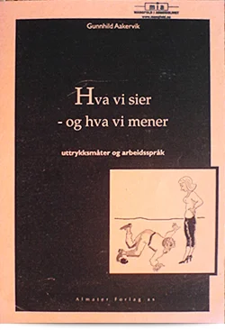 Hva vi sier og hva vi mener