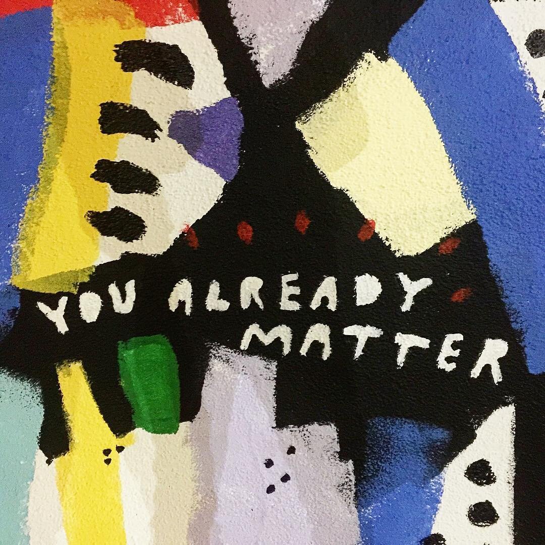 YOU already matter
#2018