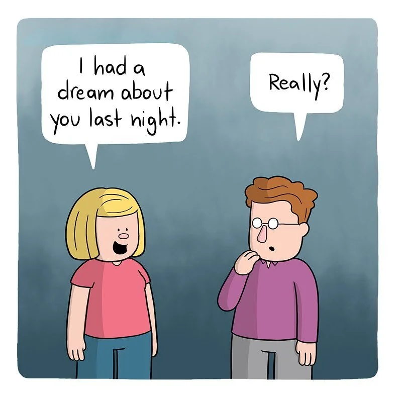 dreams so wide like a country mile.
.
#dreams #dreaming #sleep #relationships #marriage #love #family #comic #webcomic #webtoon #comics #webcomics #webtoons #comix #webcomix #baldstache #funny #comedy #humor #lol #haha #instacomic  #igcomic #instacom