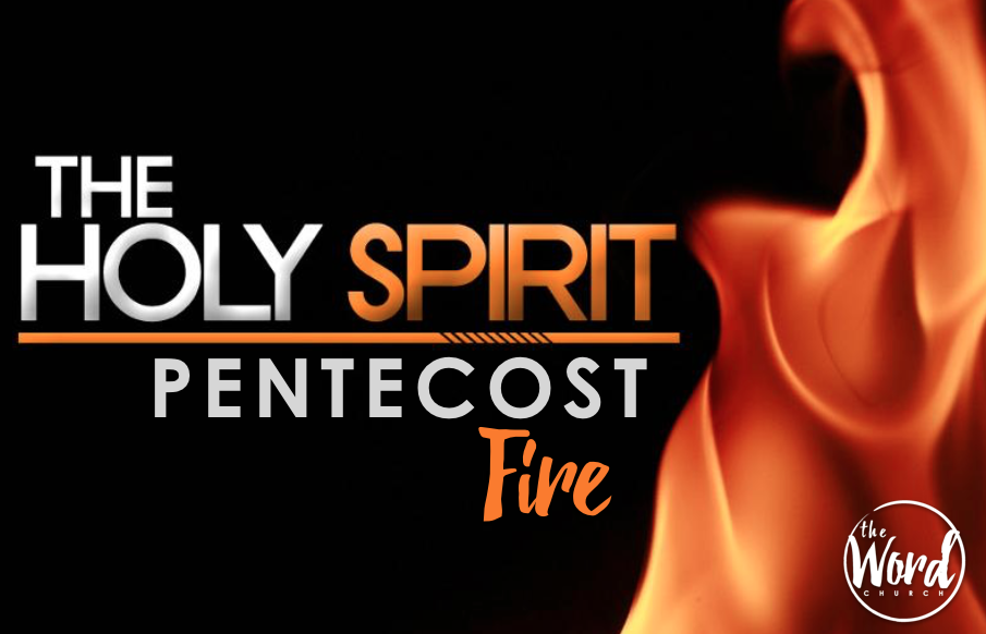 Pentecost Sunday fire The Word.jpg