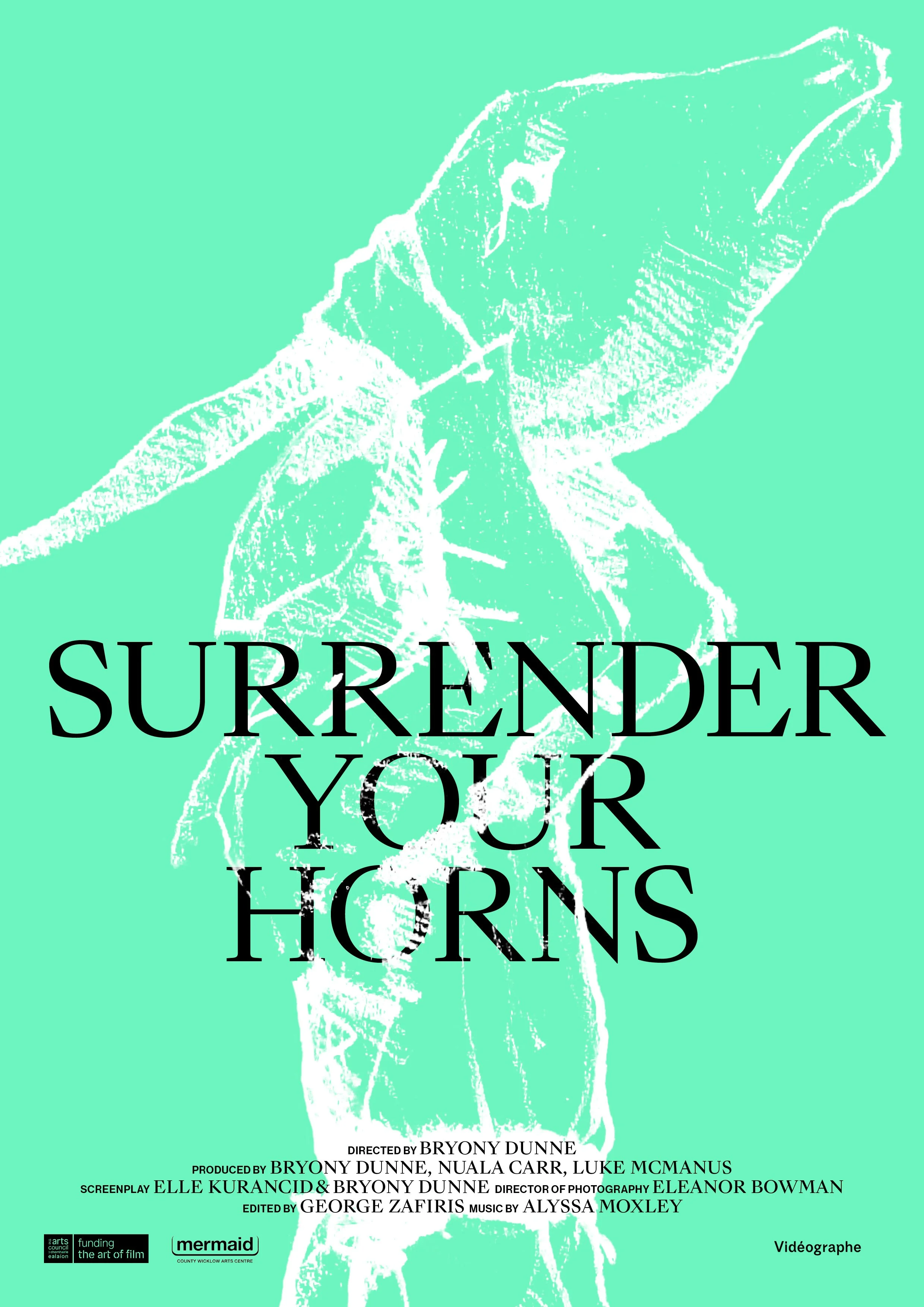 Premiere of Bryony Dunne's "Surrender Your Horns