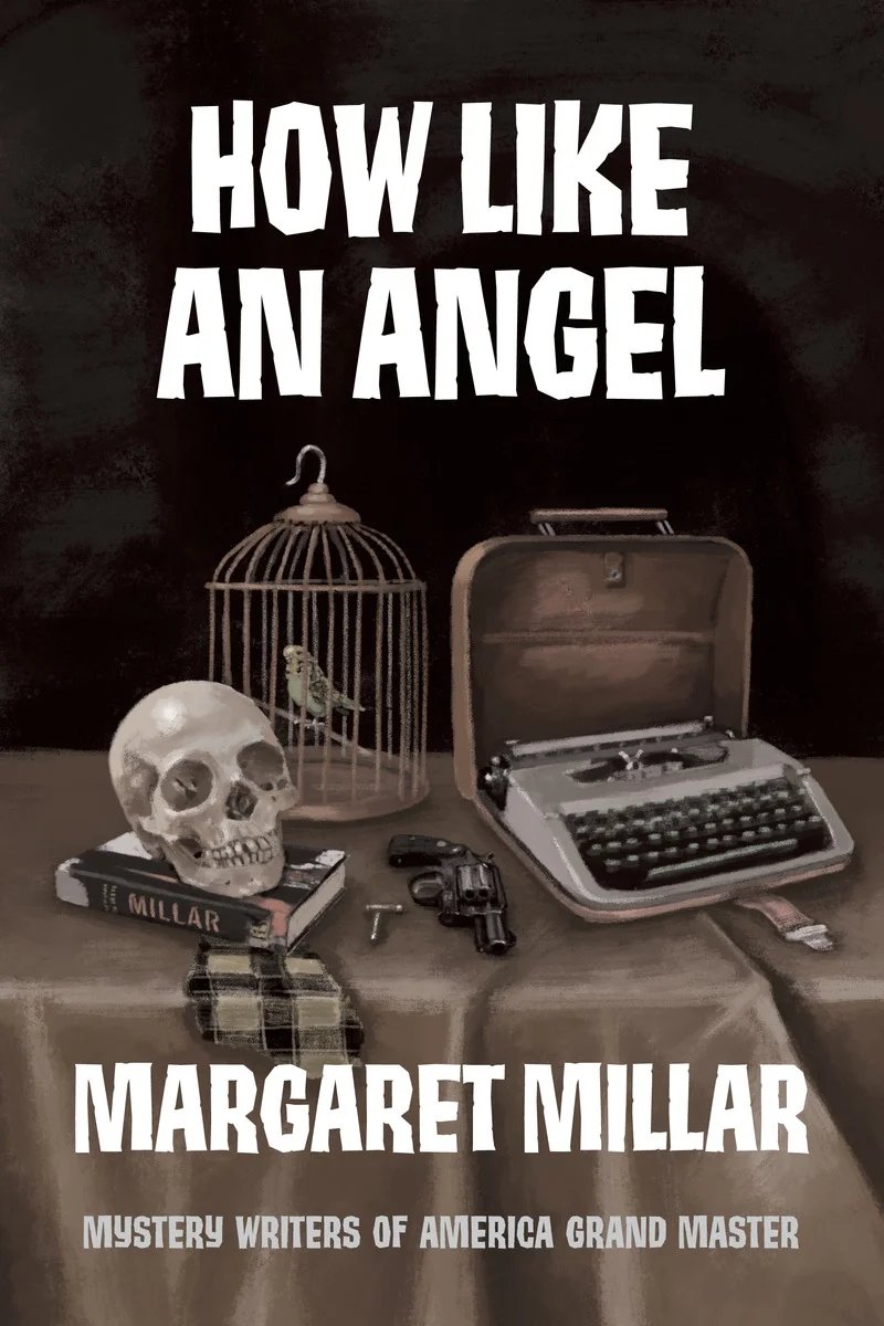 HOW LIKE AN ANGEL by Margaret Millar (ebk)
