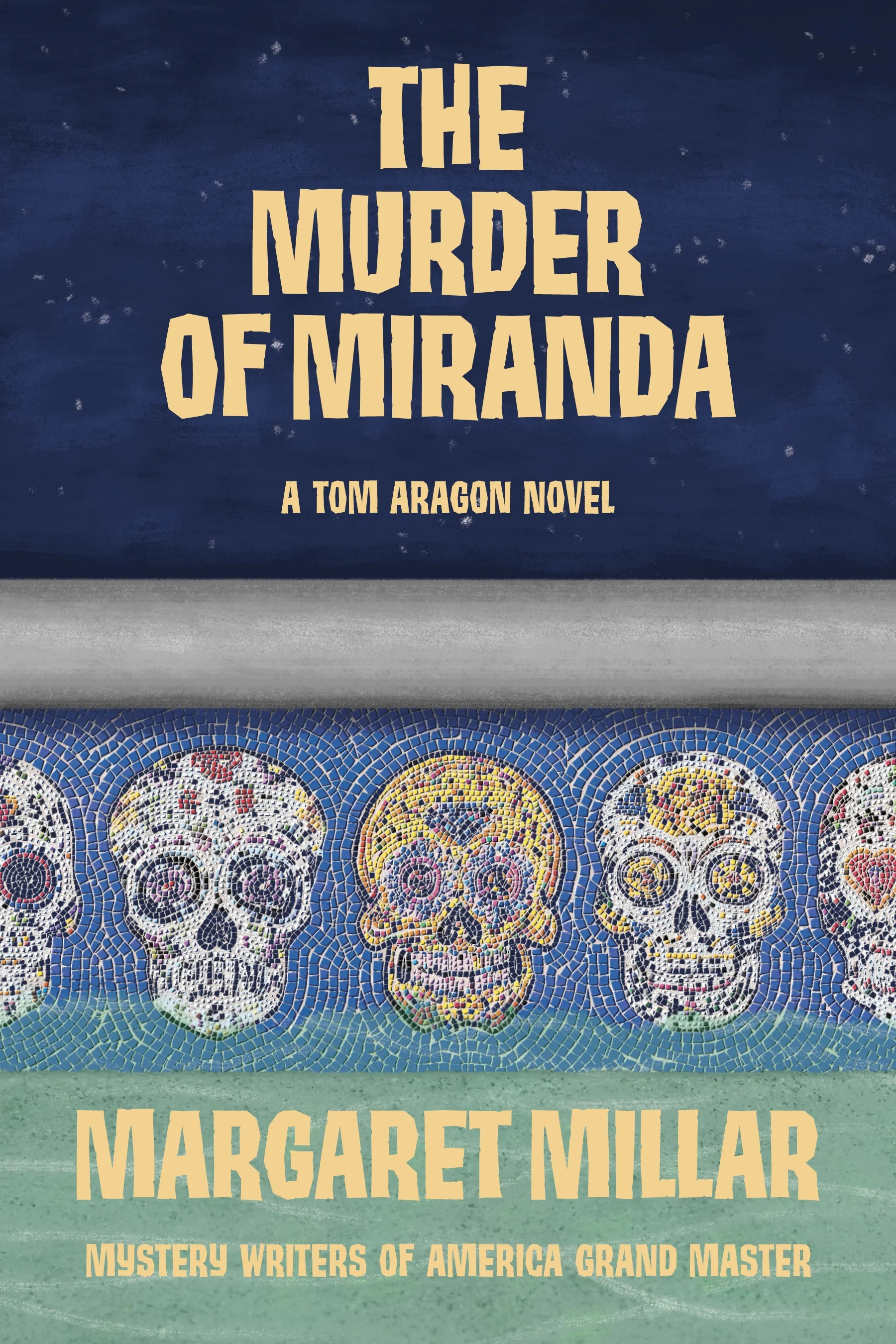 THE MURDER OF MIRANDA (Tom Aragon #2) by Margaret Millar (ebk)