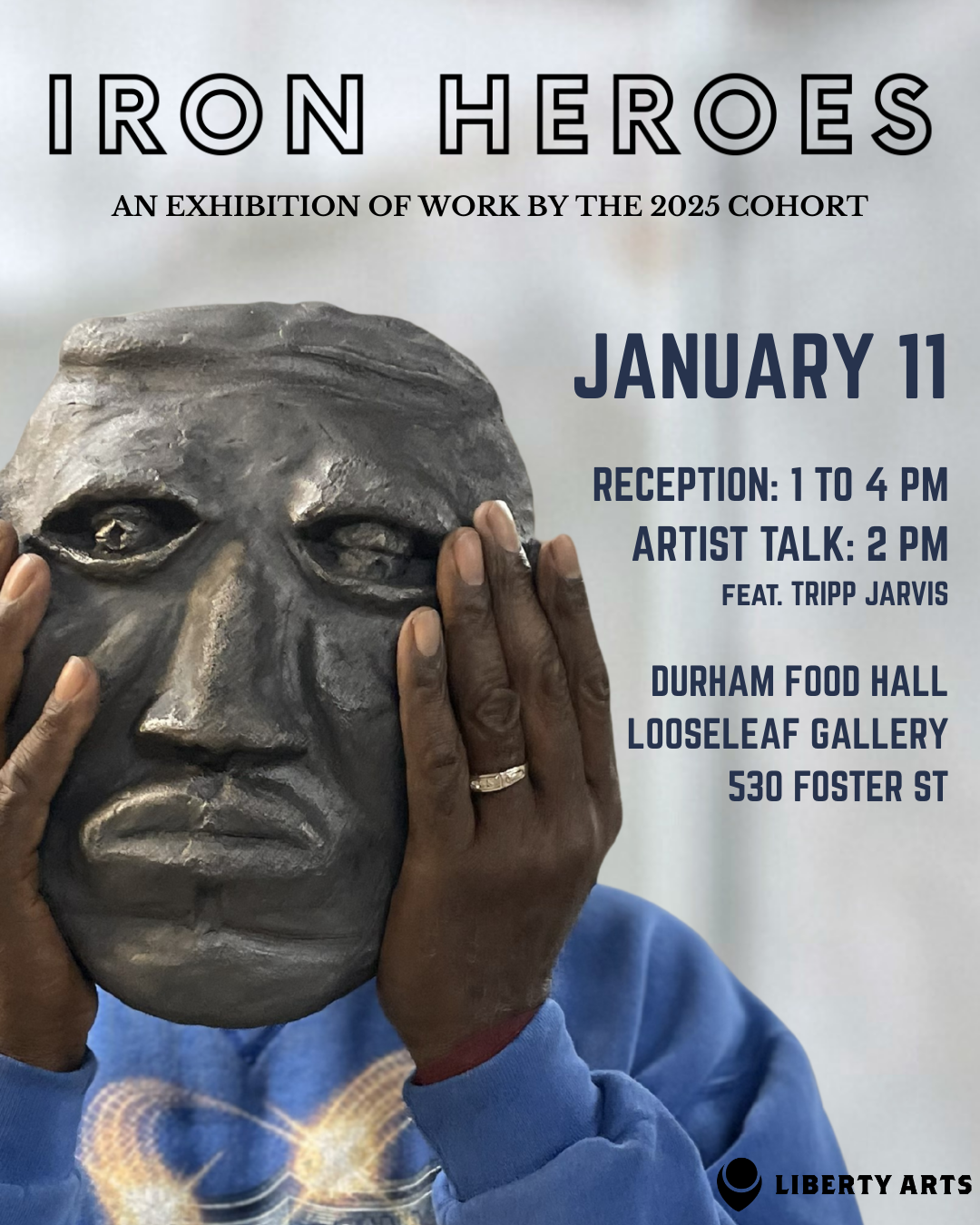 Liberty Arts Presents: Iron Heroes Exhibition - Reception
