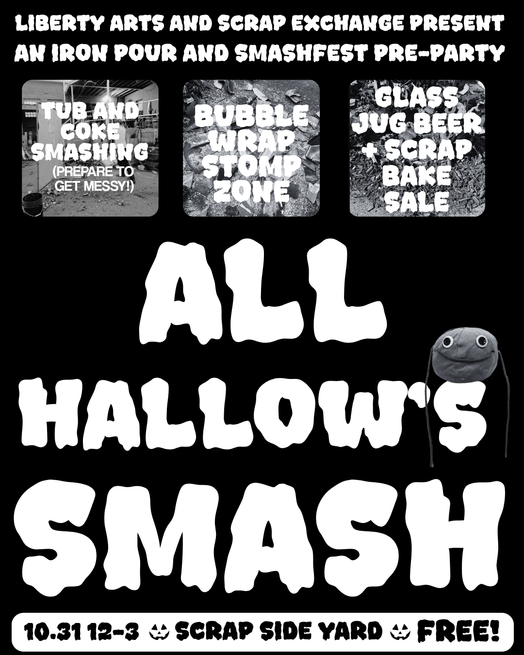 All Hallow's Smash: An Iron Pour and Smash Fest Pre-Party!
