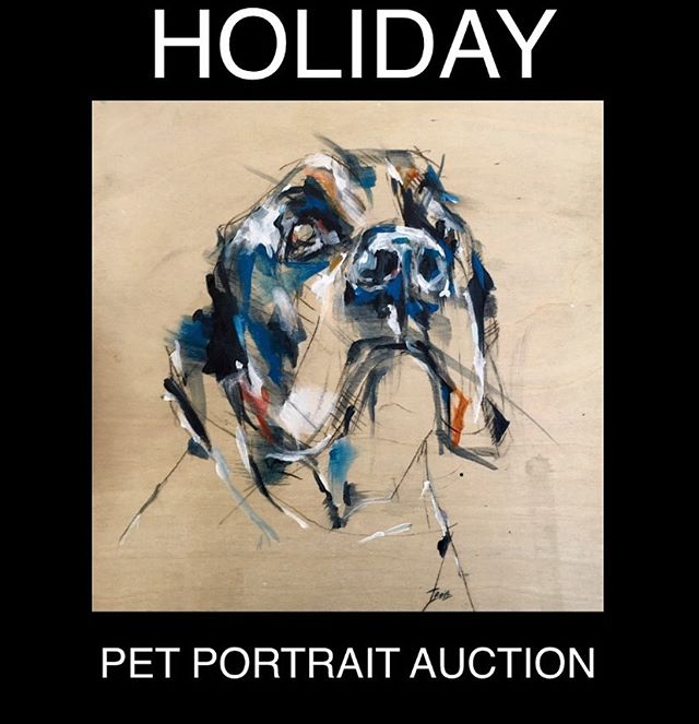 Annual Holiday Fundraising Auction  I will be auctioning off 2-3 pet paintings where all the $ is donated $300/each
Message me if you are interested. 
Wally | 8&rdquo;x8&rdquo;