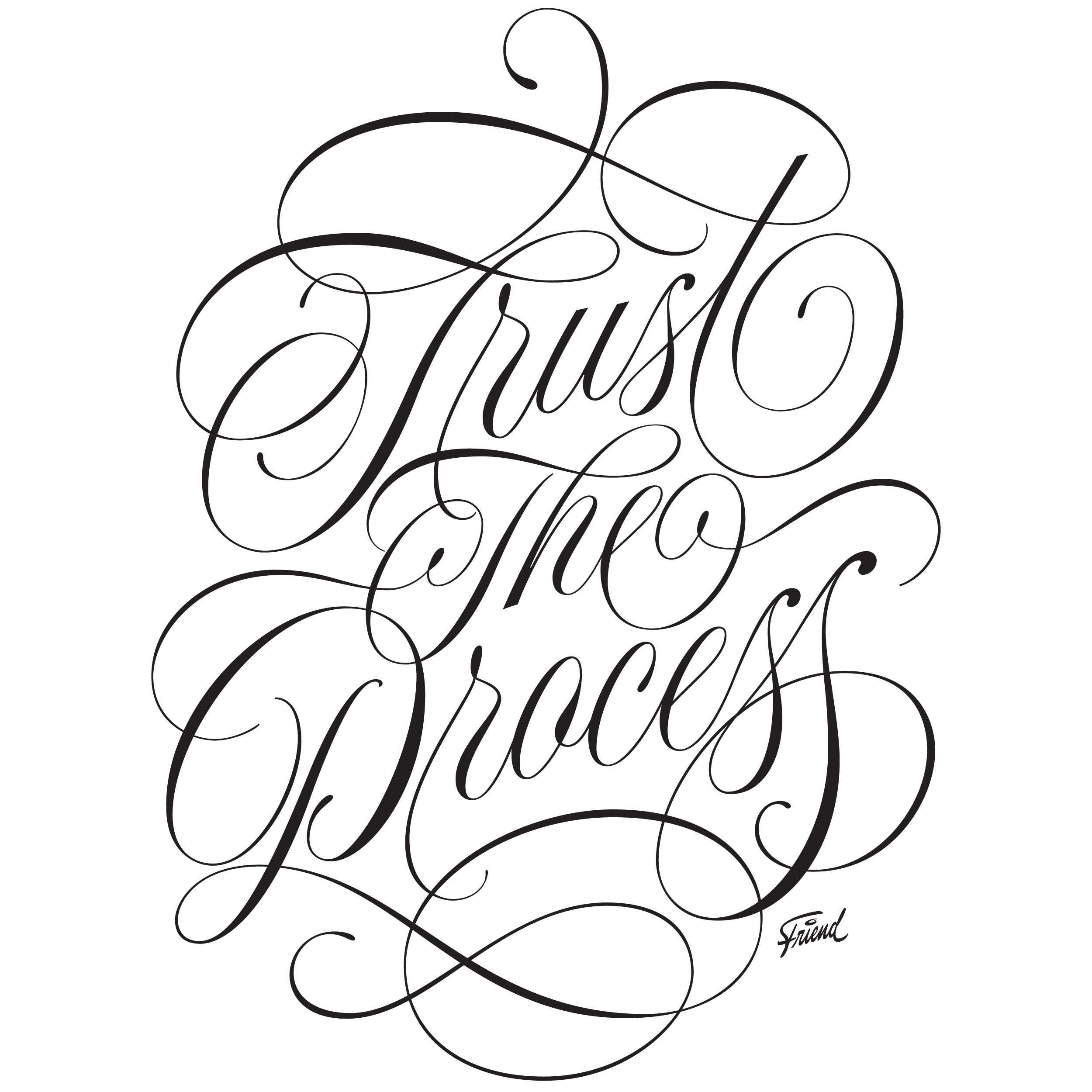 Jeremy-Friend-Trust-the-Process-custom-lettering.png