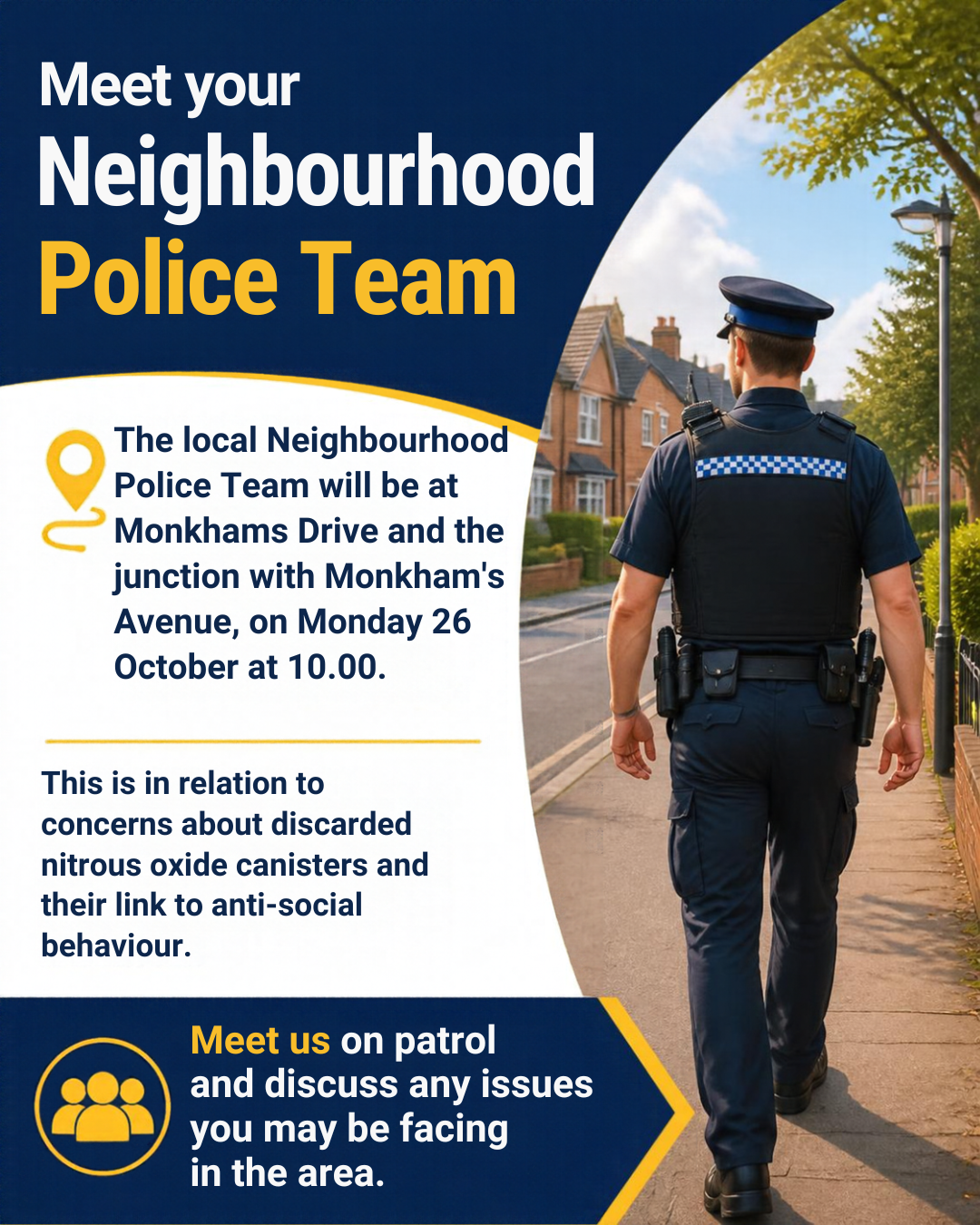 Monkhams Street Briefing, meet you local police team