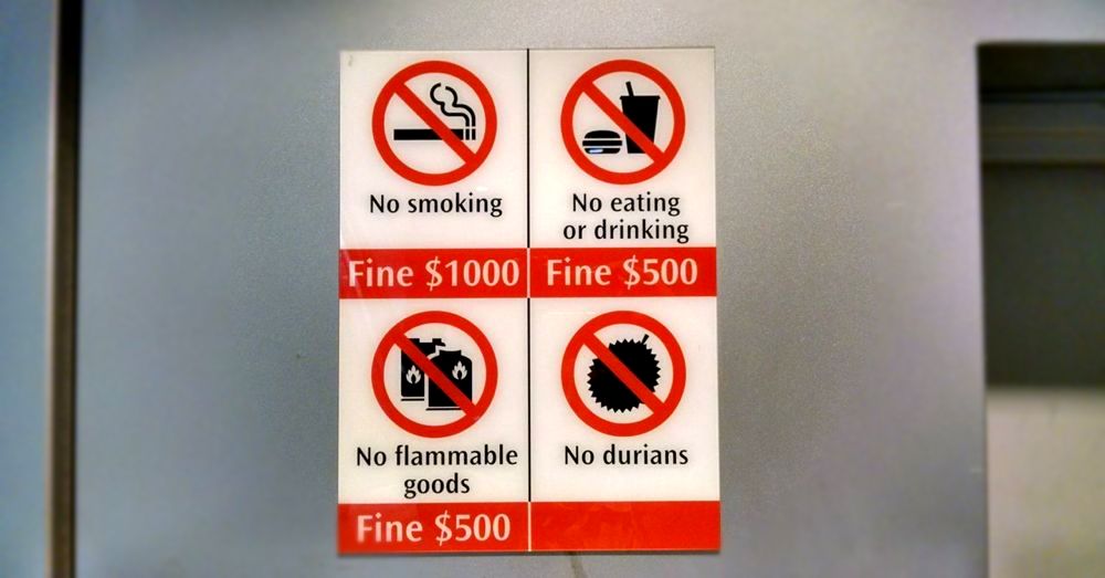 No Durians. Good advice.