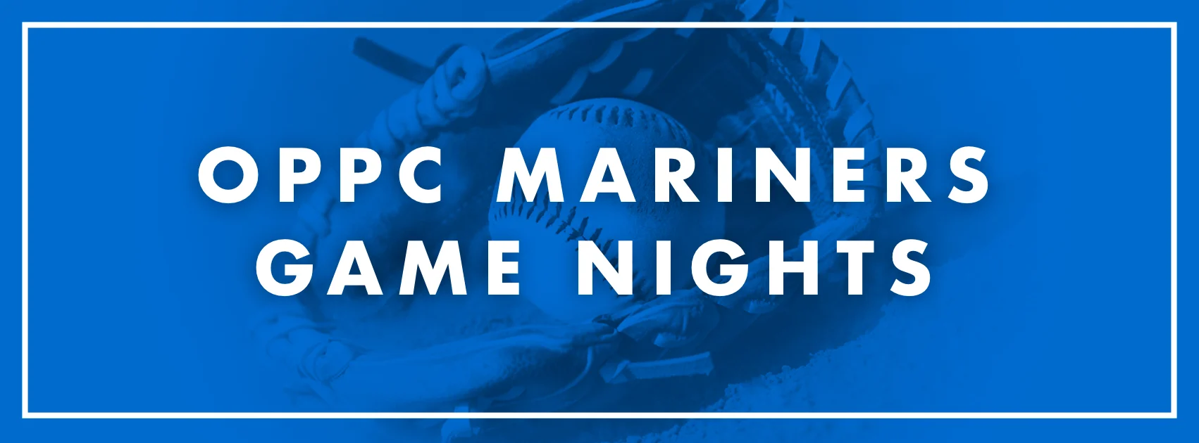 OPPC Mariners Games