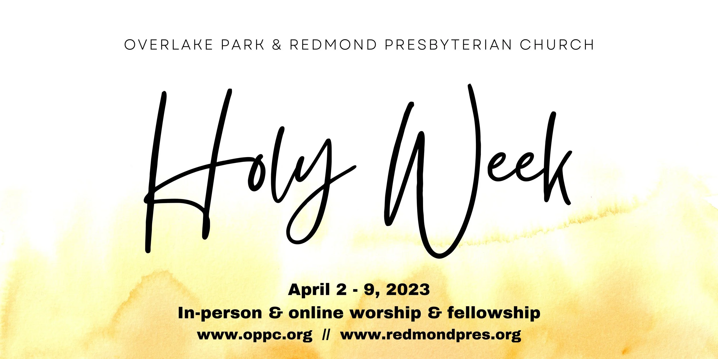 Holy Week with Overlake Park &amp; Redmond PC