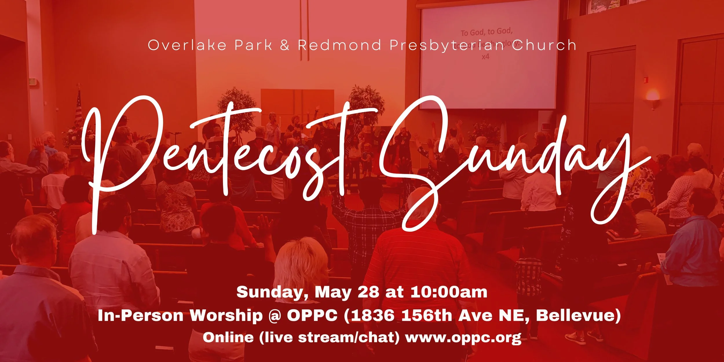 Pentecost Sunday with Overlake Park &amp; Redmond Presbyterian Church